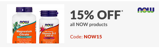 15% off* all NOW products. Code: NOW15